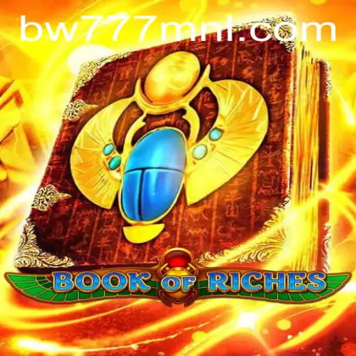 Unveiling the Mysteries of Book of Riches at bw777